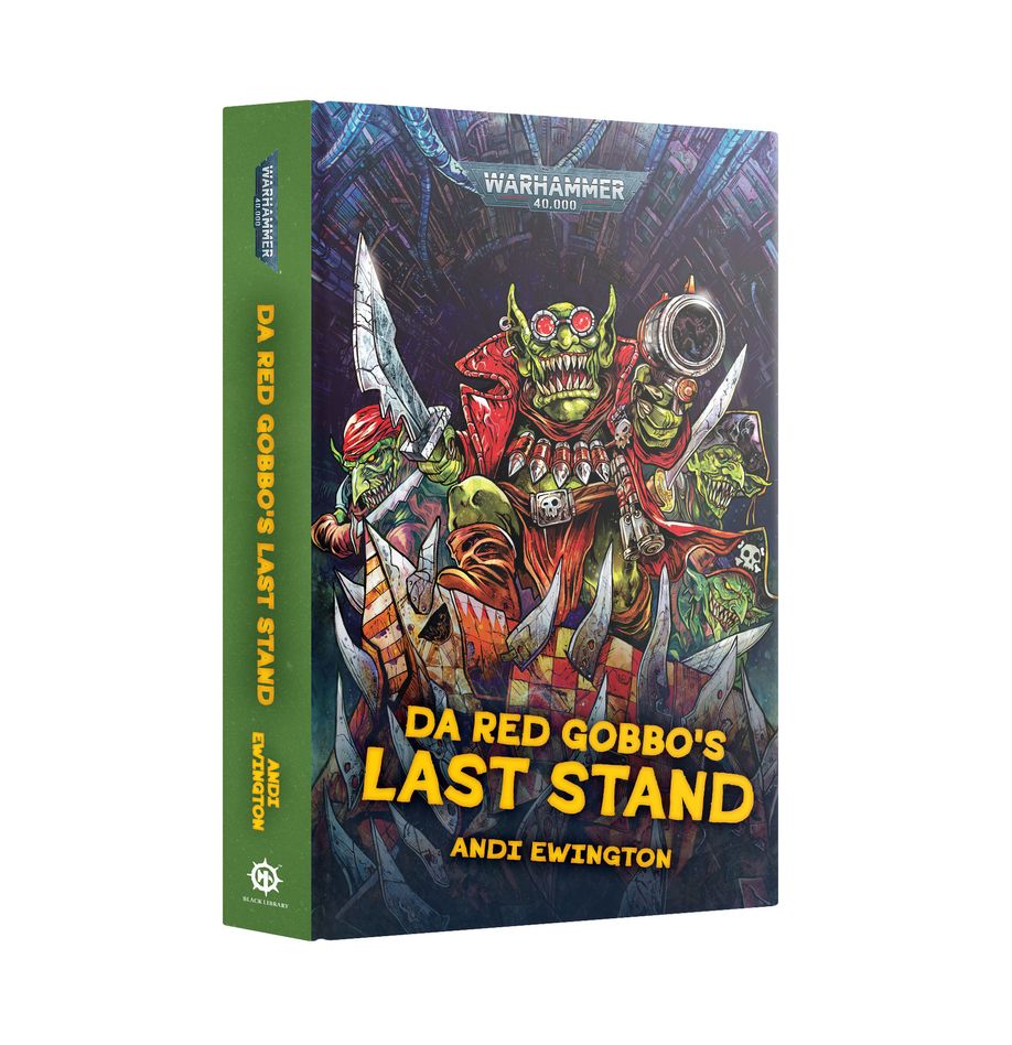Warhammer 40,000: Da Red Gobbo's Last Stand (Hardback)