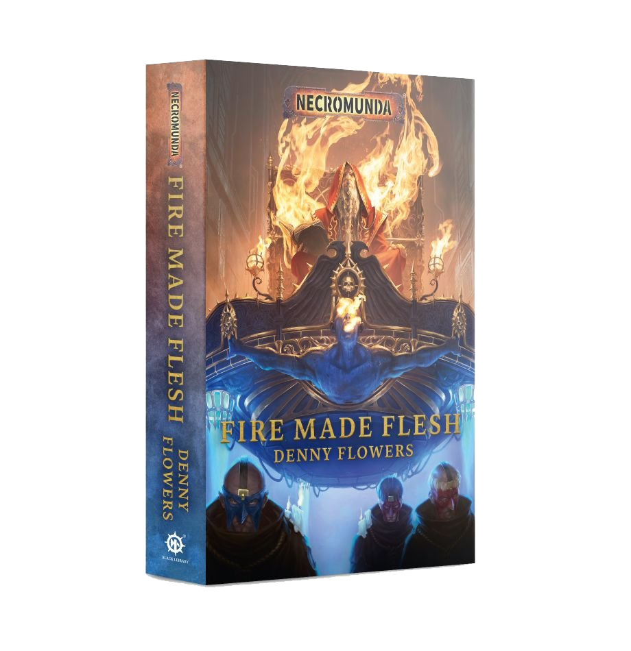 Warhammer Necromunda: Fire Made Flesh (PB)