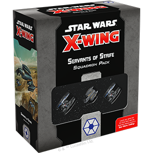 Star Wars: X-Wing 2nd Edition - Servants of Strife Squadron Pack