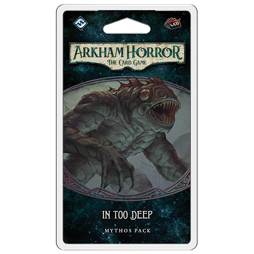Arkham Horror LCG: In Too Deep Mythos Pack