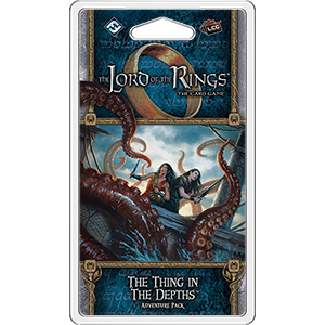 Lord of the Rings LCG: The Thing in the Depths Adventure Pack
