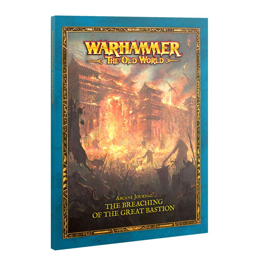 Warhammer: The Old World- Arcane Journal: The Breaching of the Great Bastion