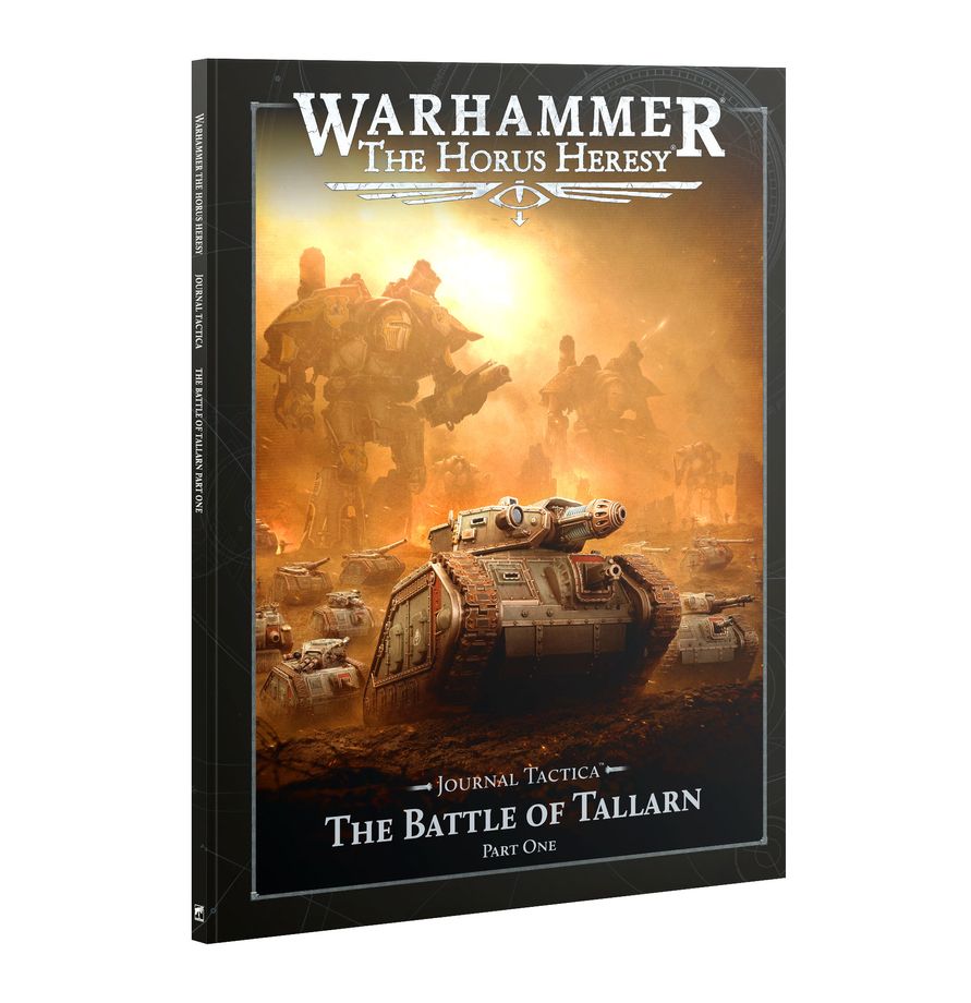 Warhammer The Horus Heresy Journal Tactica: The Battle of Tallarn – Part One