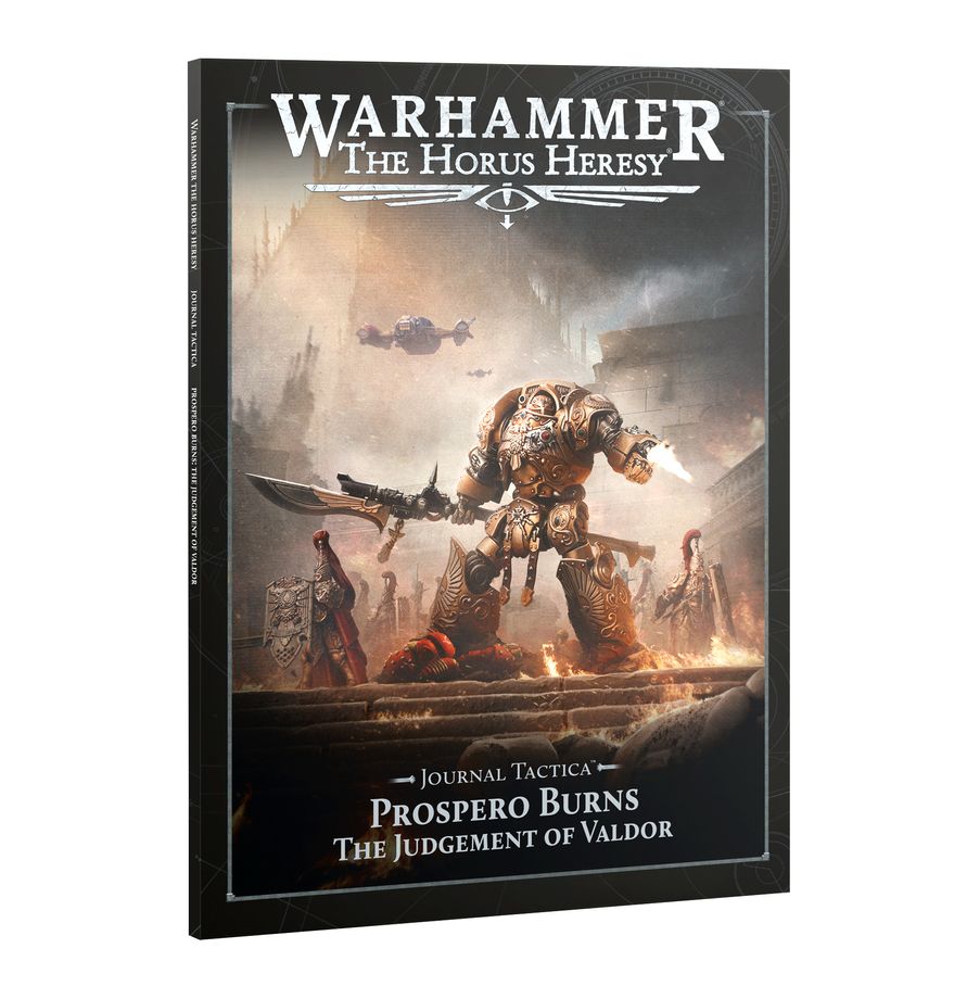 Warhammer The Horus Heresy Journal Tactica: Prospero Burns – The Judgement Of Valdor
