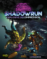 Shadowrun 6th Explosive Decompression HC