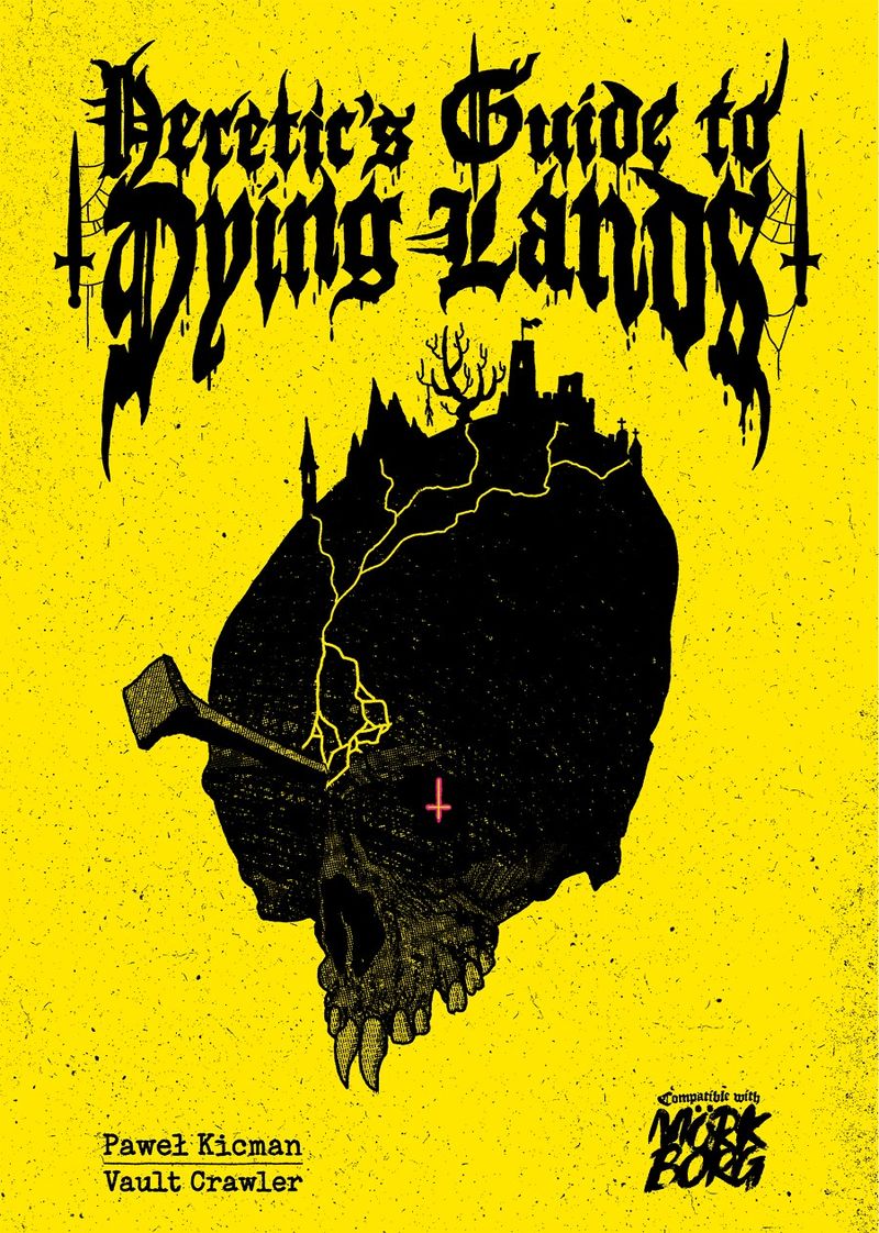 Heretic's Guide to Dying Lands (MO-RK BORG)