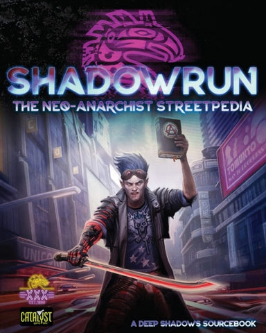 Shadowrun RPG: Neo-Anarchist's Streetpedia