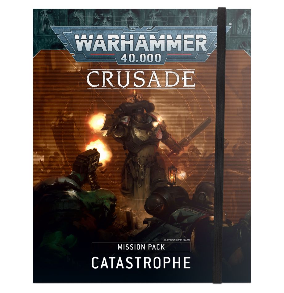Warhammer 40,000 Crusade Mission Pack : Catastrophe