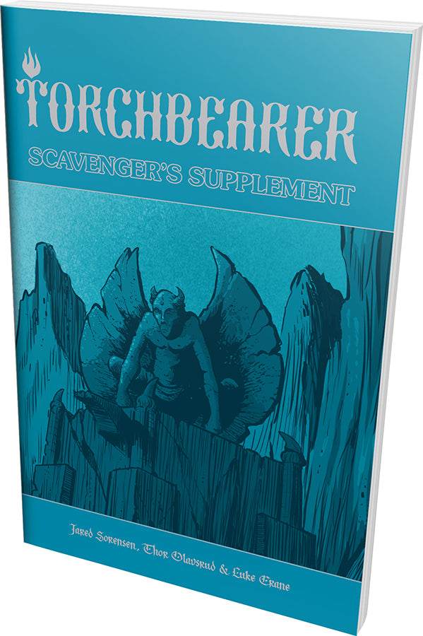 Burning Wheel: Torchbearer RPG 2nd Edition Scavenger`s Supplement
