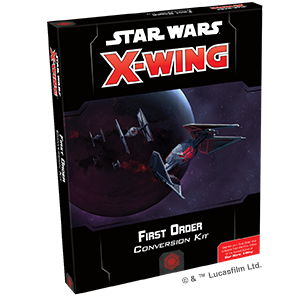 Star Wars: X-Wing 2nd Edition - First Order Conversion Kit