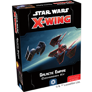 Star Wars: X-Wing 2nd Edition - Galactic Empire Conversion Kit