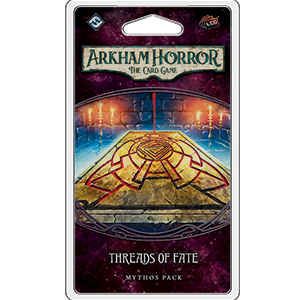 Arkham Horror LCG: Threads of Fate Mythos Pack