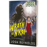 Arkham Horror Novella: Wrath of N'Kai (PB)