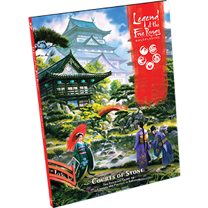 Legend of the Five Rings RPG: Courts of Stone Hardcover